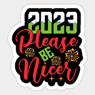 Dear 2023 Please be nicer Sticker